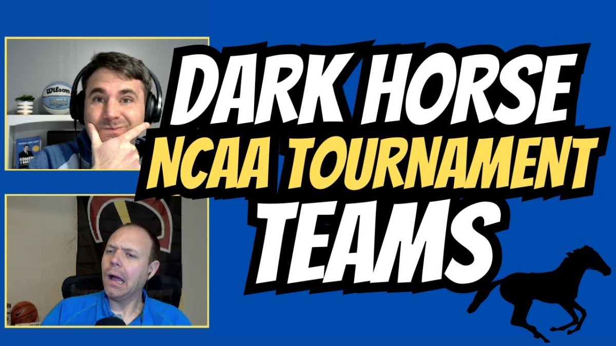Dark Horse NCAA Tournament Teams – Episode 65