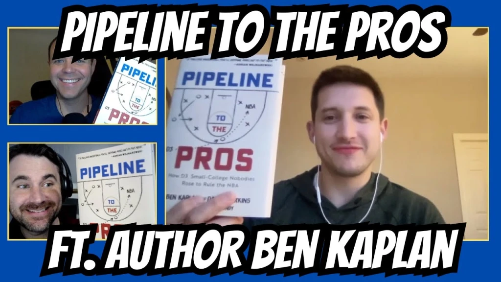 Pipeline to the Pros – a Conversation with Ben Kaplan – Episode 79